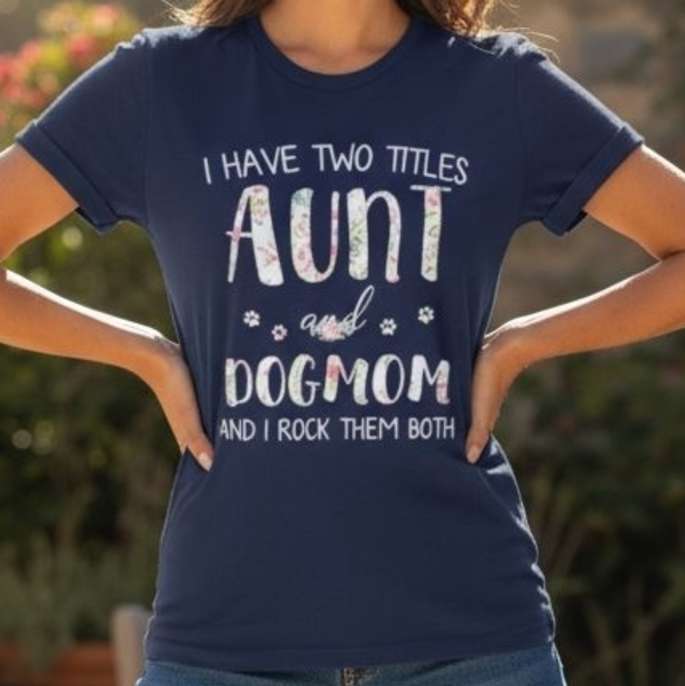 Aunt and Dog Mom Graphic Tee